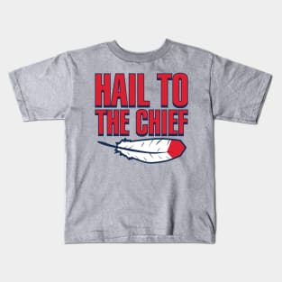 Cleveland Baseball Hail To The Chief Kids T-Shirt